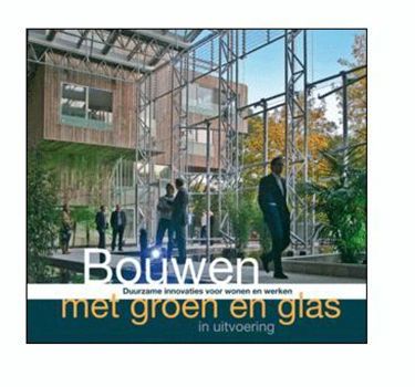 Bouwen met Groen en Glas